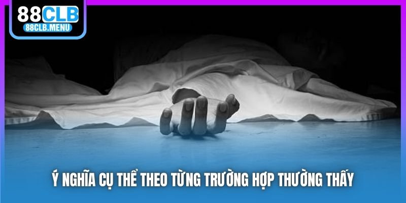 Ý nghĩa cụ thể theo từng trường hợp thường thấy