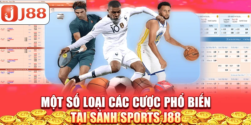 Một số loại các cược phổ biến tại sảnh sports J88
